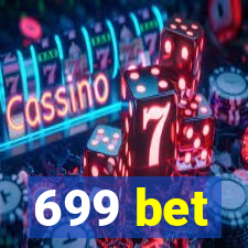 699 bet